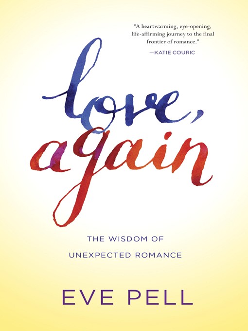 Title details for Love, Again by Eve Pell - Available